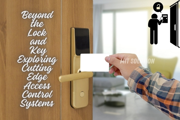 A person using a key card to unlock a high-tech access control system, showcasing the cutting-edge security solutions provided by MIT Solution in Dindigul, Tamil Nadu. The caption 'Beyond the Lock and Key: Exploring Cutting Edge Access Control Systems' emphasizes the advanced technology and innovative security measures offered by MIT Solution