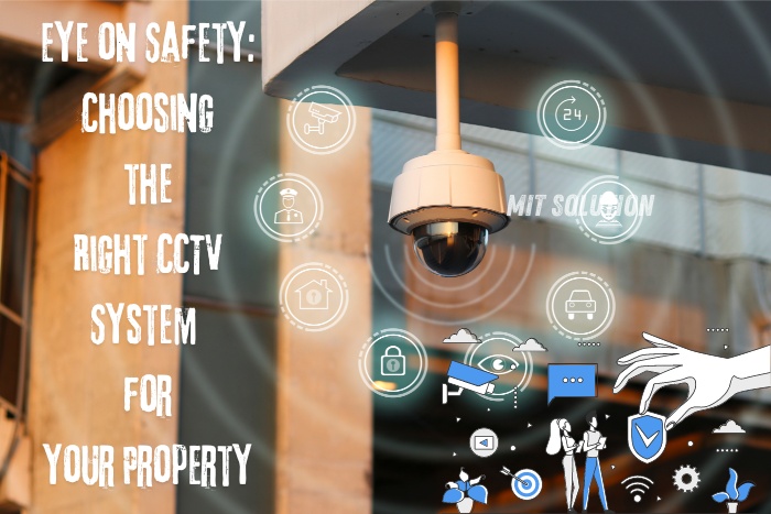 A CCTV camera installed on a building exterior, highlighting the importance of choosing the right CCTV system for property security. Provided by MIT Solution in Dindigul, Tamil Nadu. The caption 'Eye on Safety: Choosing the Right CCTV System for Your Property' emphasizes the comprehensive security solutions and expert guidance offered by MIT Solution