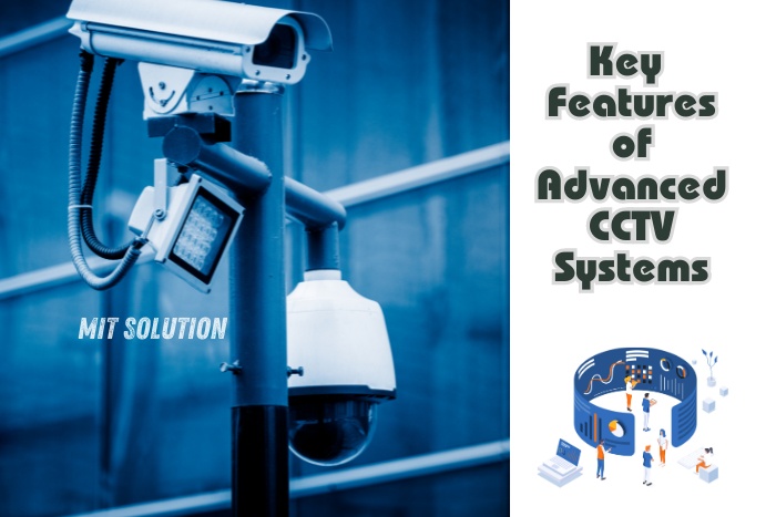 High-tech CCTV cameras showcasing 'Key Features of Advanced CCTV Systems' by MIT Solution. Located in Dindigul, Tamil Nadu, MIT Solution offers cutting-edge CCTV, access control devices, and alarm systems to enhance your security measures